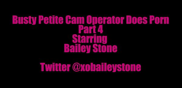  Busty Petite Cam Operator Finally Does Porn Part 4